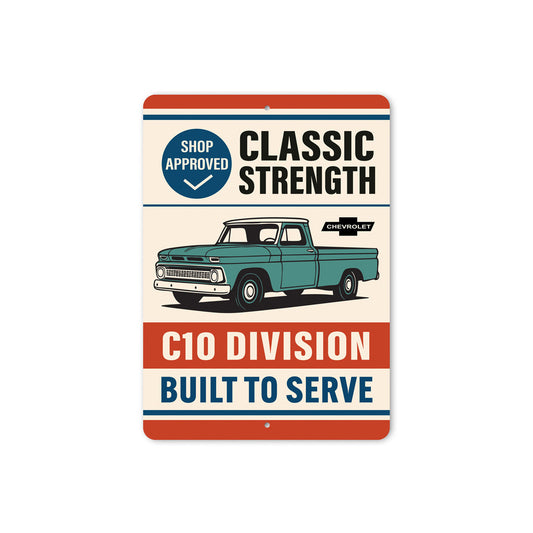 Classic Strength C10 Division Built To Serve Sign