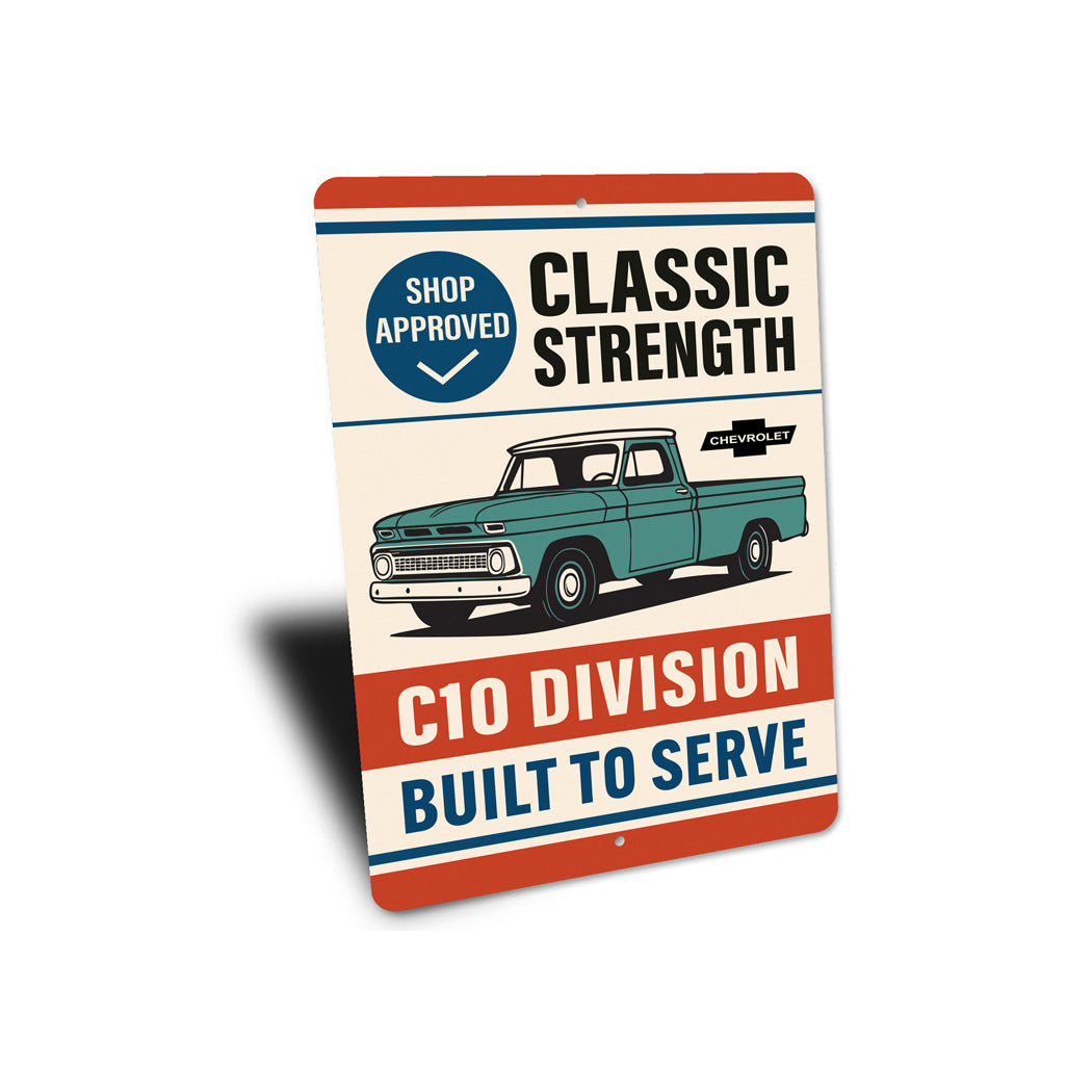 Classic Strength C10 Division Built To Serve Sign