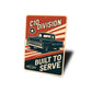 C10 Division Built To Serve Sign