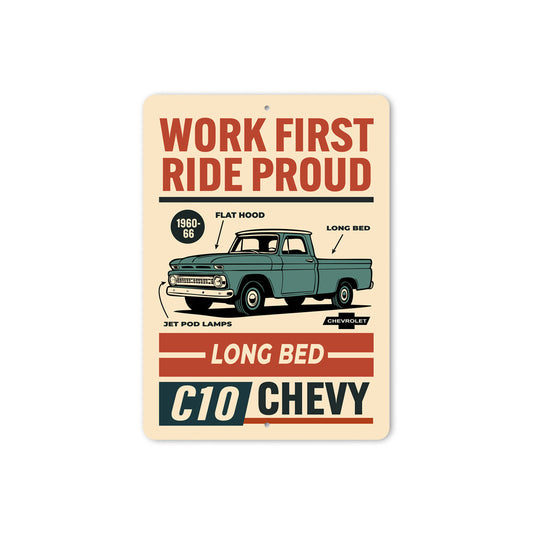 Work First Ride Proud Long Bed Sign