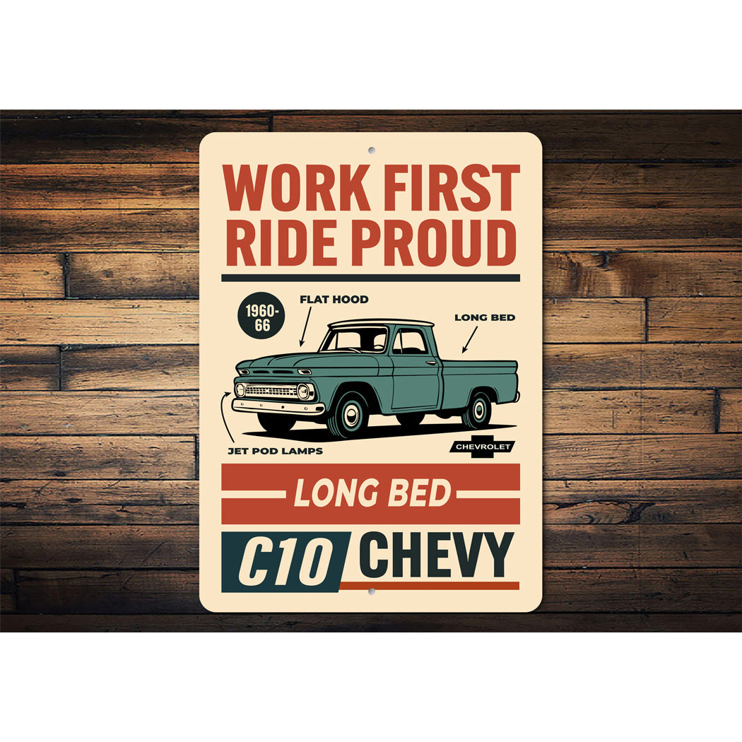 Work First Ride Proud Long Bed Sign