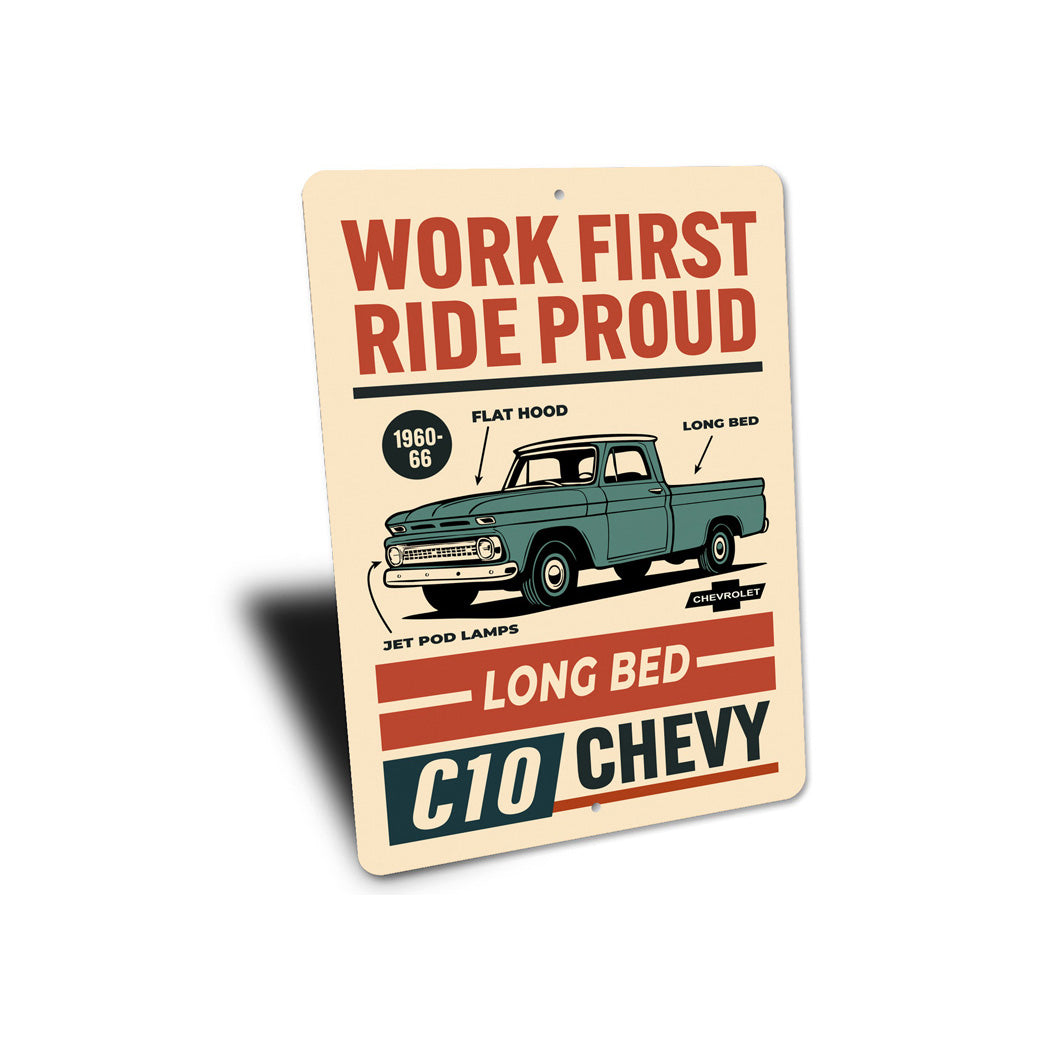 Work First Ride Proud Long Bed Sign