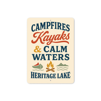 Campfires Kayaks & Calm Waters Heritage Lake Aluminum Sign