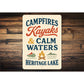 Campfires Kayaks & Calm Waters Heritage Lake Aluminum Sign