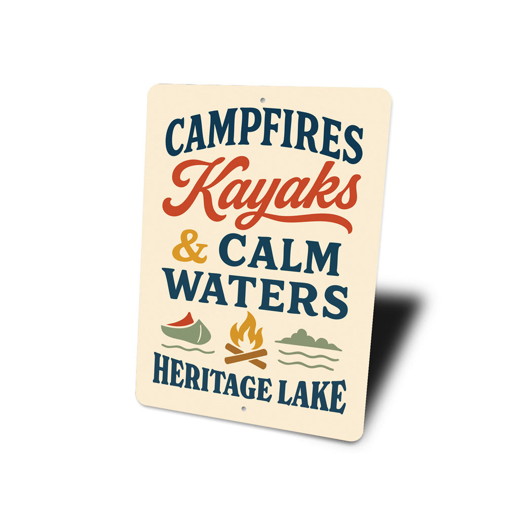 Campfires Kayaks & Calm Waters Heritage Lake Aluminum Sign