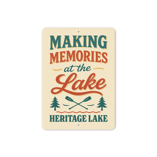 Making Memories at Heritage Lake Aluminum Decor Sign
