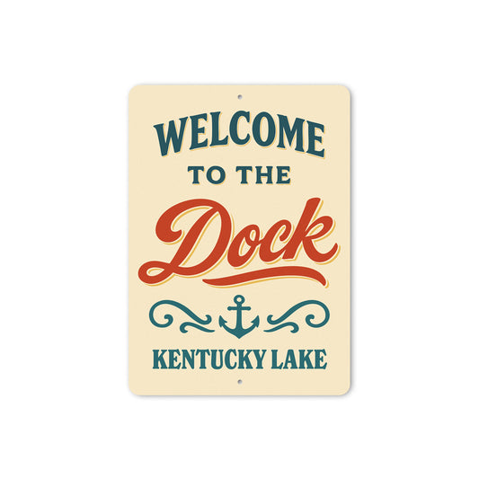 Welcome to the Deck Kentucky Lake Aluminum Sign