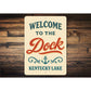 Welcome to the Deck Kentucky Lake Aluminum Sign