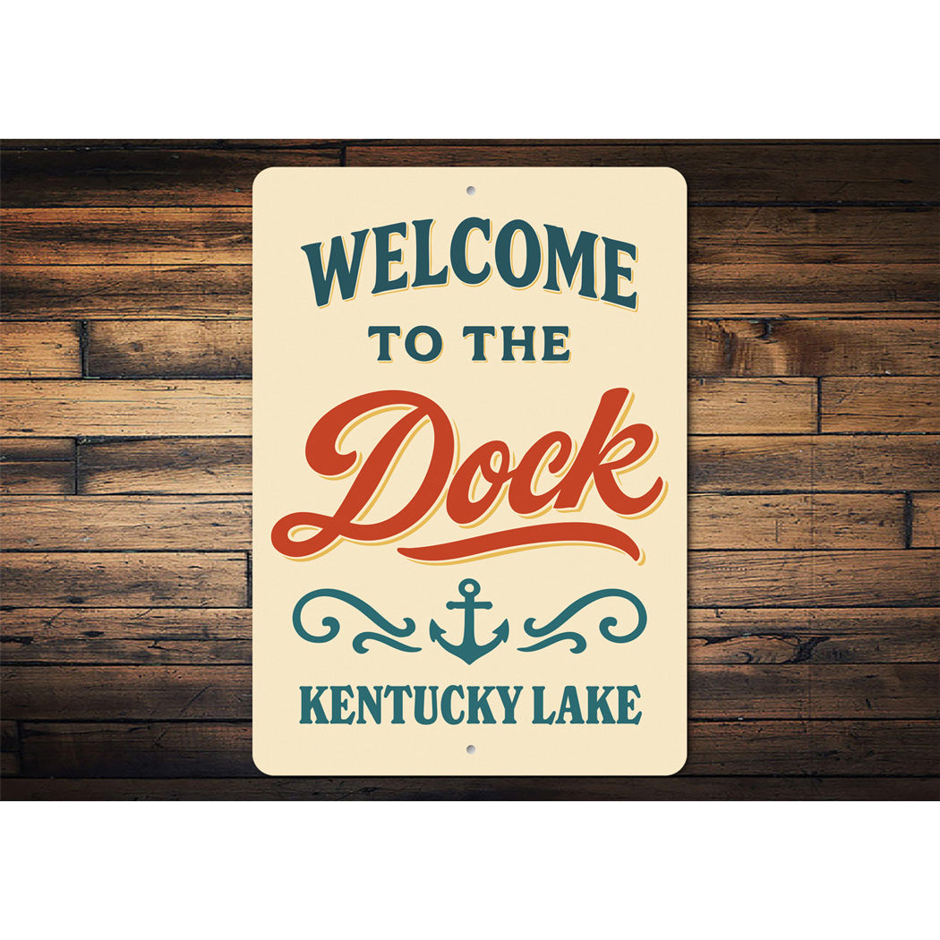 Welcome to the Deck Kentucky Lake Aluminum Sign