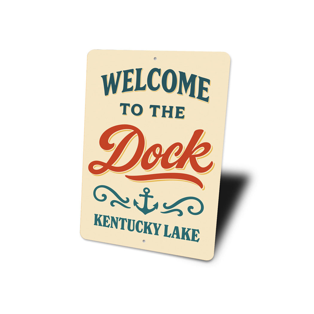 Welcome to the Deck Kentucky Lake Aluminum Sign