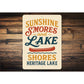 Sunshine Smores Lake Shores Heritage Lake Aluminum Sign
