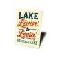 Lake Livin And Lovin It Heritage Lake Aluminum Sign