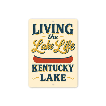 Living the Kentucky Lake Life Aluminum Decor Sign