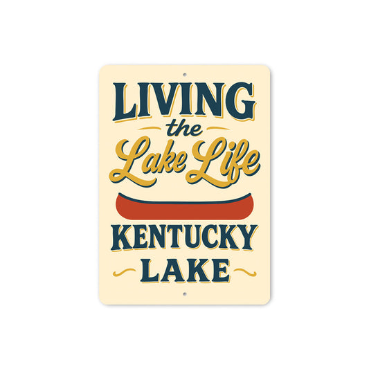 Living the Kentucky Lake Life Aluminum Decor Sign