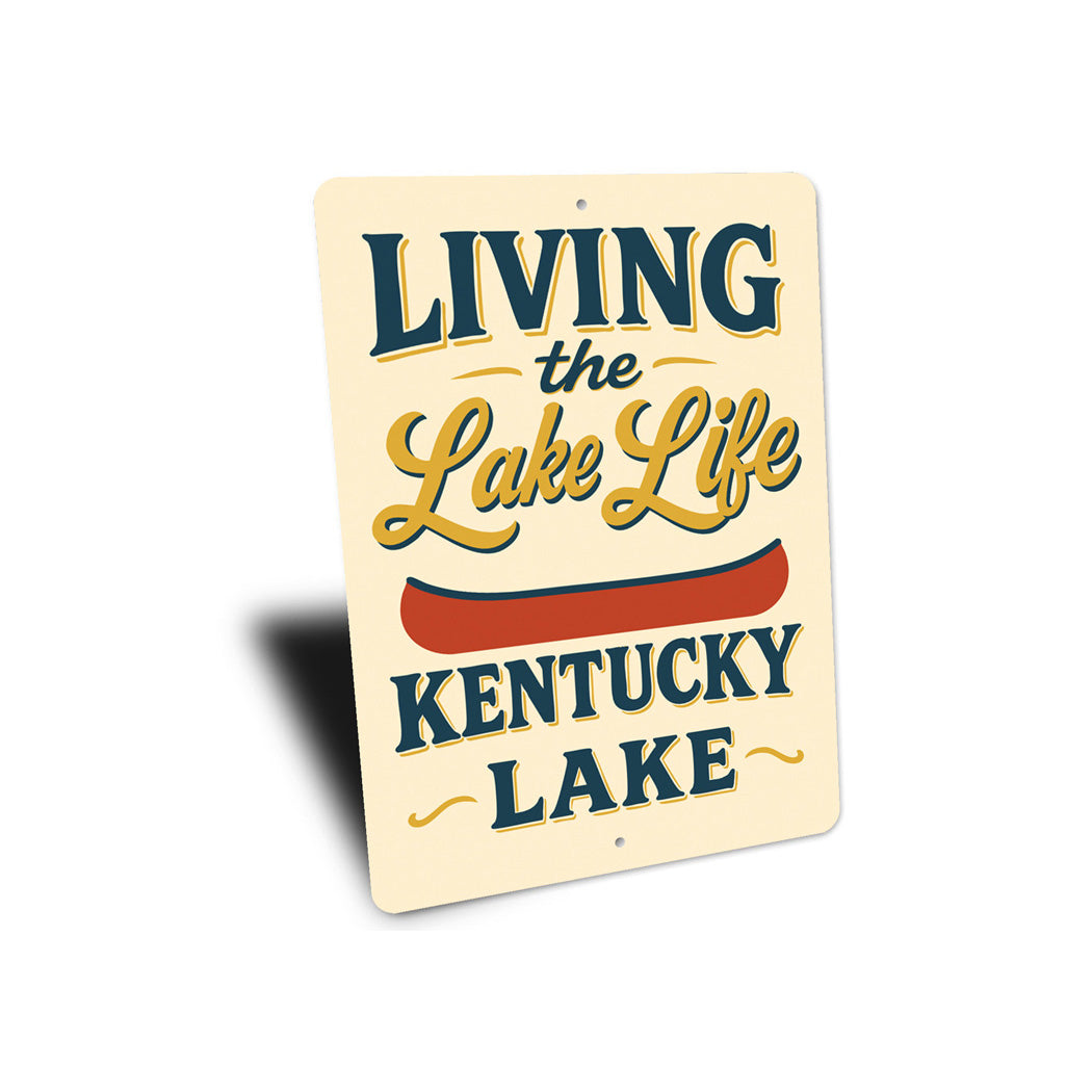 Living the Kentucky Lake Life Aluminum Decor Sign