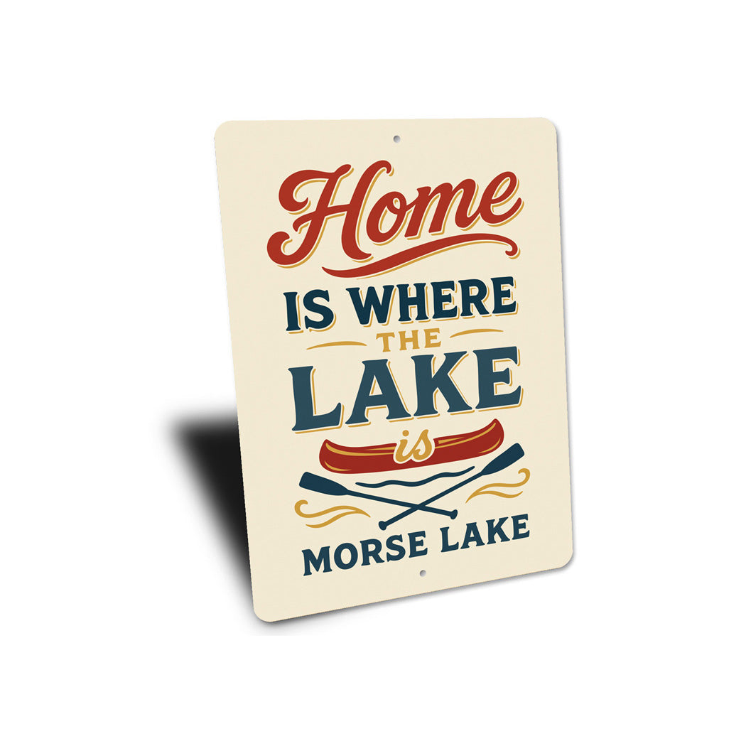 Home Is Where The Lake Is Morse Lake Aluminum Decor Sign