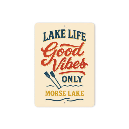 Lake Life Good Vibes Only Morse Lake Aluminum Decor Sign
