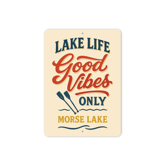 Lake Life Good Vibes Only Morse Lake Aluminum Decor Sign