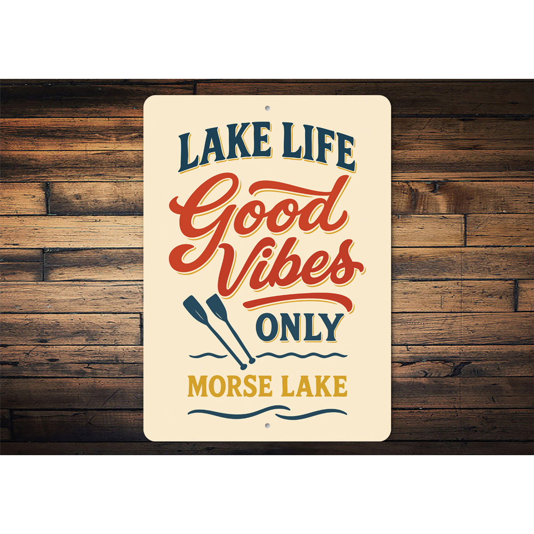 Lake Life Good Vibes Only Morse Lake Aluminum Decor Sign