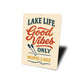 Lake Life Good Vibes Only Morse Lake Aluminum Decor Sign