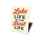 Lake Life Is The Best Life Motivational Decor Sign