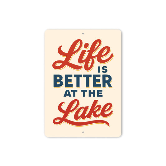 Life Is Better At The Lake Rustic Aluminum Decor Sign