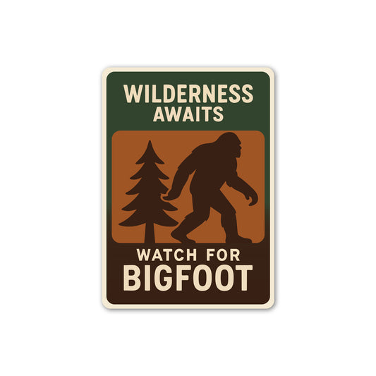 Wilderness Awaits Watch for Bigfoot Aluminum Decor Sign