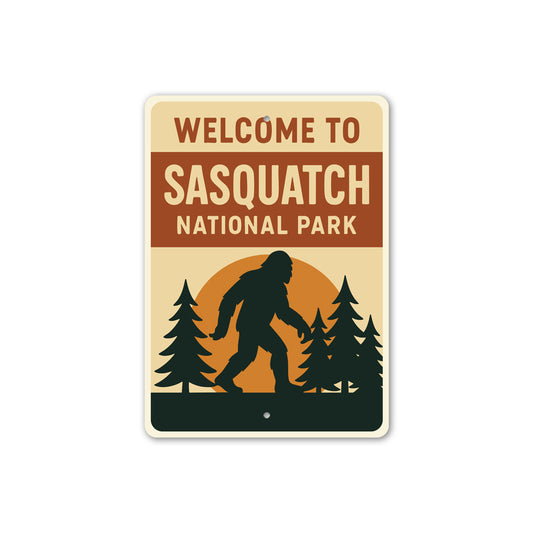 Welcome to Sasquatch National Park Aluminum Bigfoot Sign