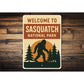 Welcome to Sasquatch National Park Aluminum Bigfoot Sign
