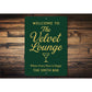 Welcome to The Velvet Lounge Personalized Happy Hour Sign