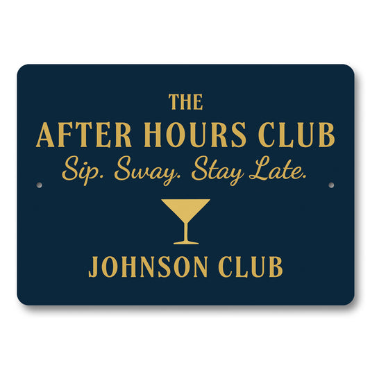After Hours Club Sip Sway Stay Late Personalized Bar Sign