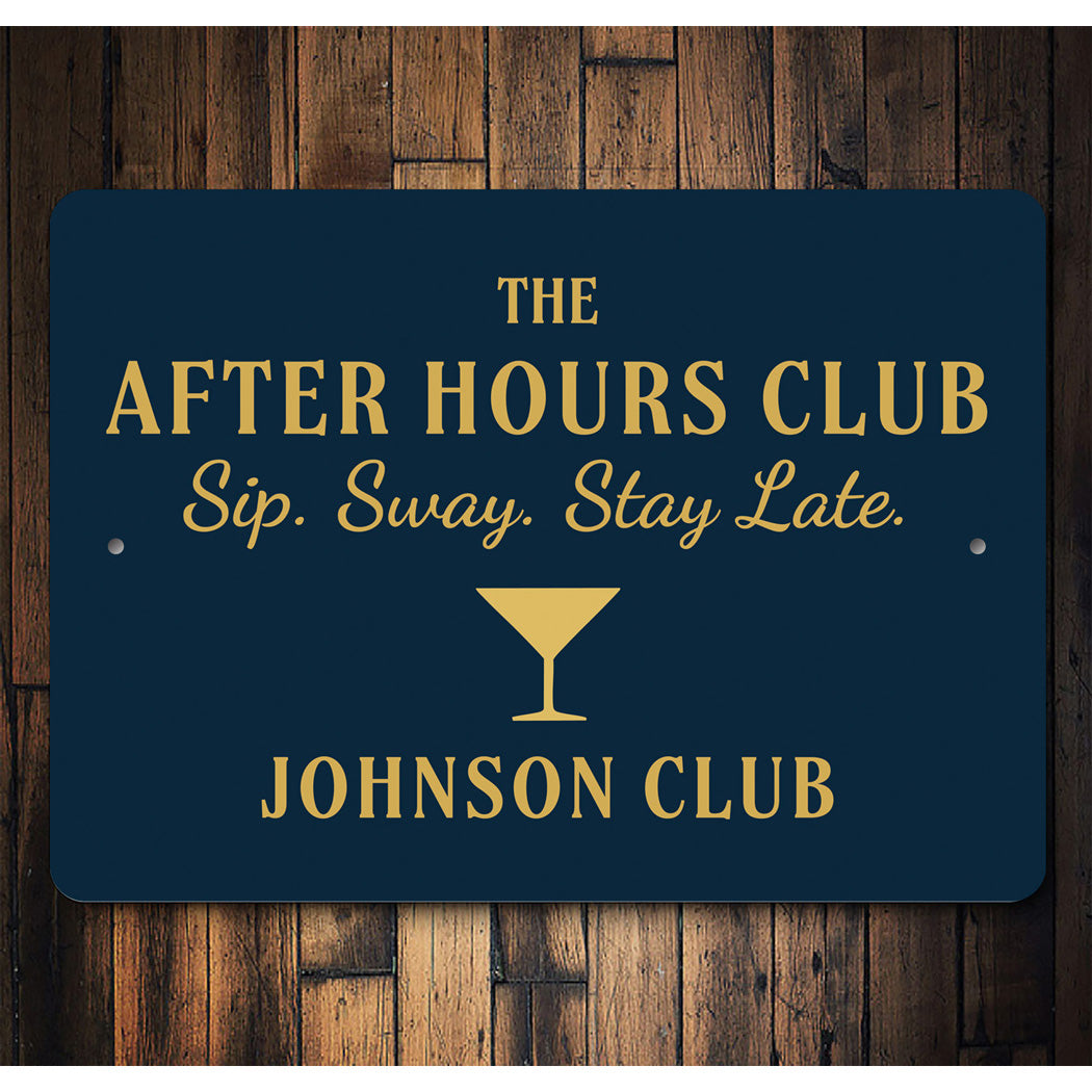 After Hours Club Sip Sway Stay Late Personalized Bar Sign