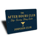 After Hours Club Sip Sway Stay Late Personalized Bar Sign