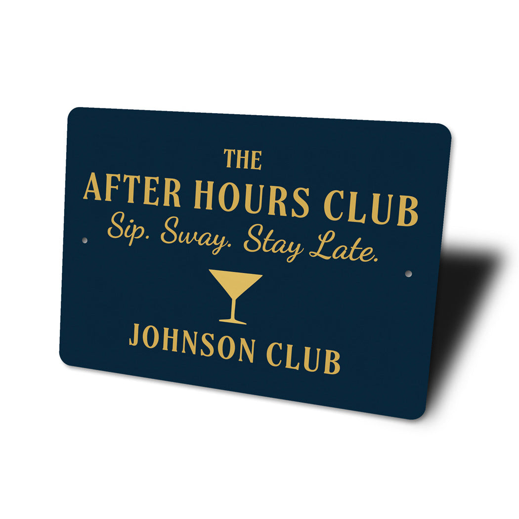 After Hours Club Sip Sway Stay Late Personalized Bar Sign