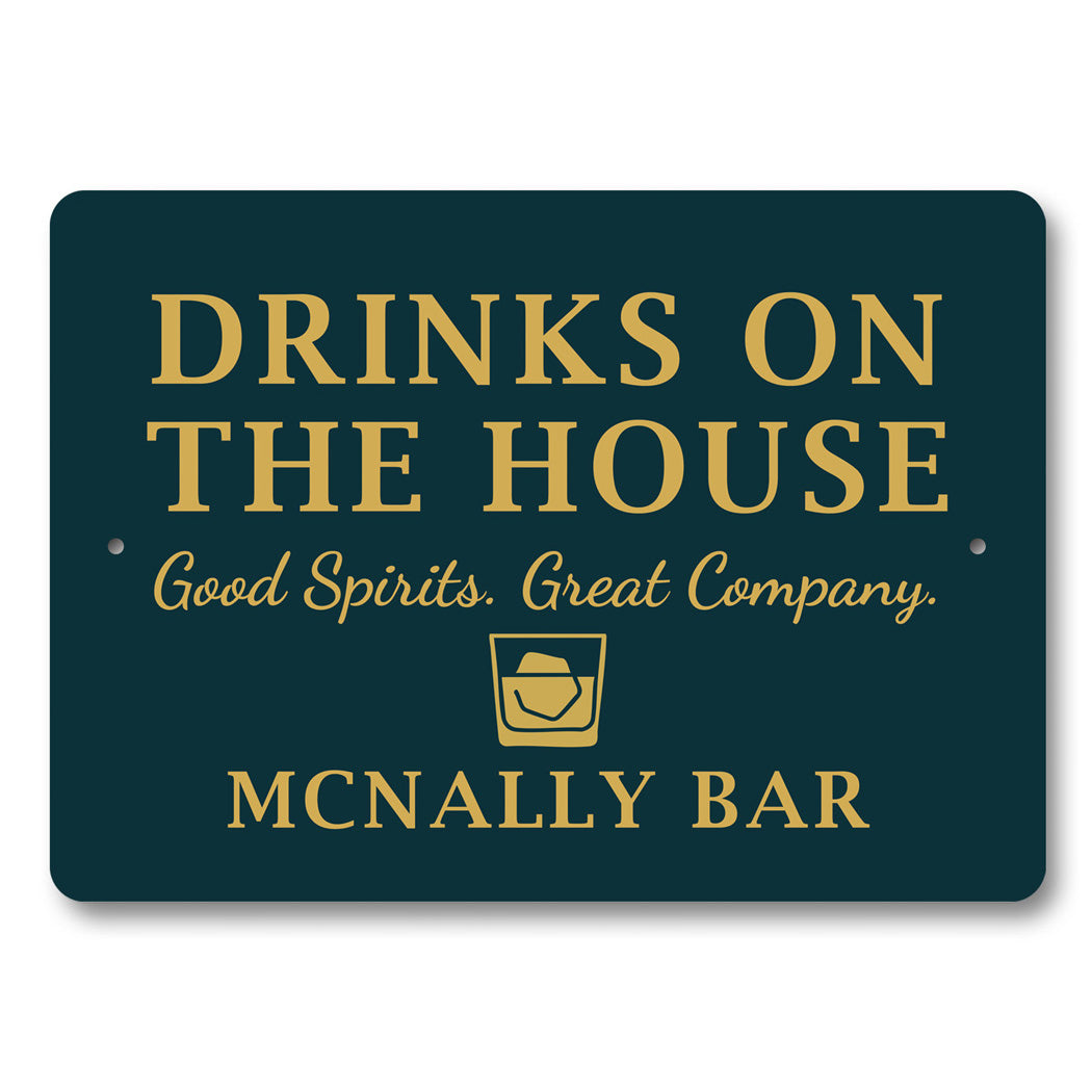 Drinks On The House Personalized Bar Good Spirits Sign