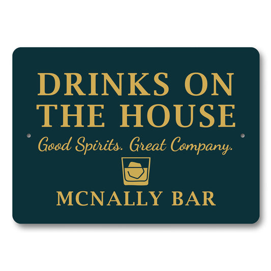 Drinks On The House Personalized Bar Good Spirits Sign