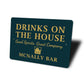 Drinks On The House Personalized Bar Good Spirits Sign