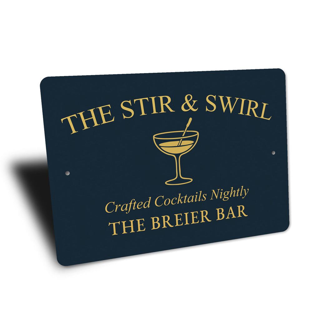 Stir And Swirl Crafted Cocktails Personalized Bar Sign