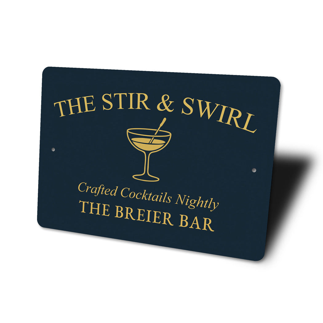 Stir And Swirl Crafted Cocktails Personalized Bar Sign