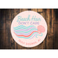 Gulf Shores Aluminum Round Sign - Beach Hair Don't Care