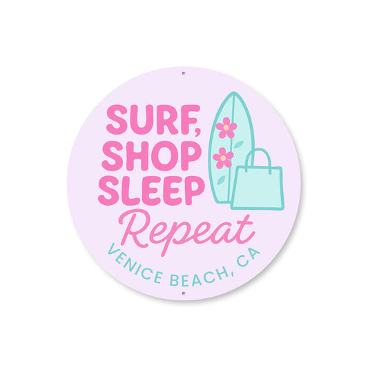 Surf Shop Sleep Repeat Venice Beach Round Sign
