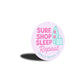 Surf Shop Sleep Repeat Venice Beach Round Sign