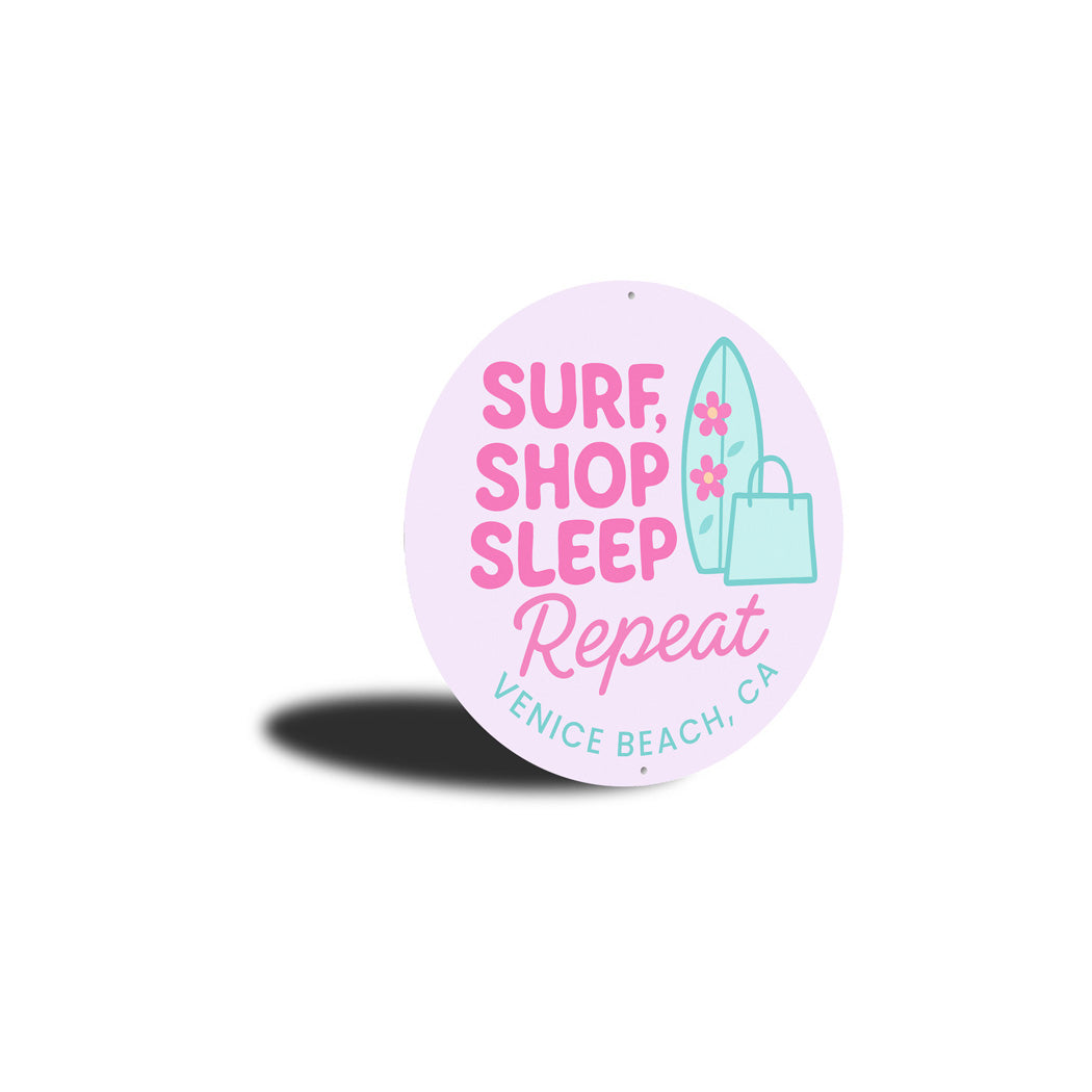 Surf Shop Sleep Repeat Venice Beach Round Sign