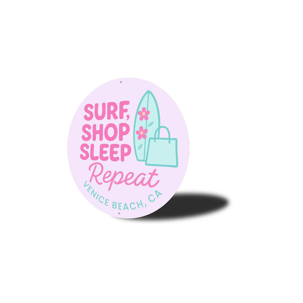 Surf Shop Sleep Repeat Venice Beach Round Sign