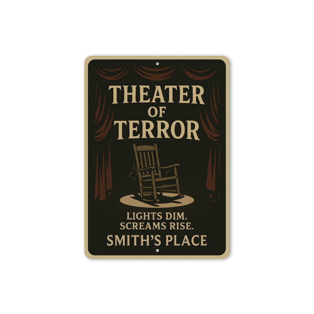 Theater Of Terror Lights Dim Screams Rise Personalized Sign