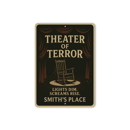 Theater Of Terror Lights Dim Screams Rise Personalized Sign