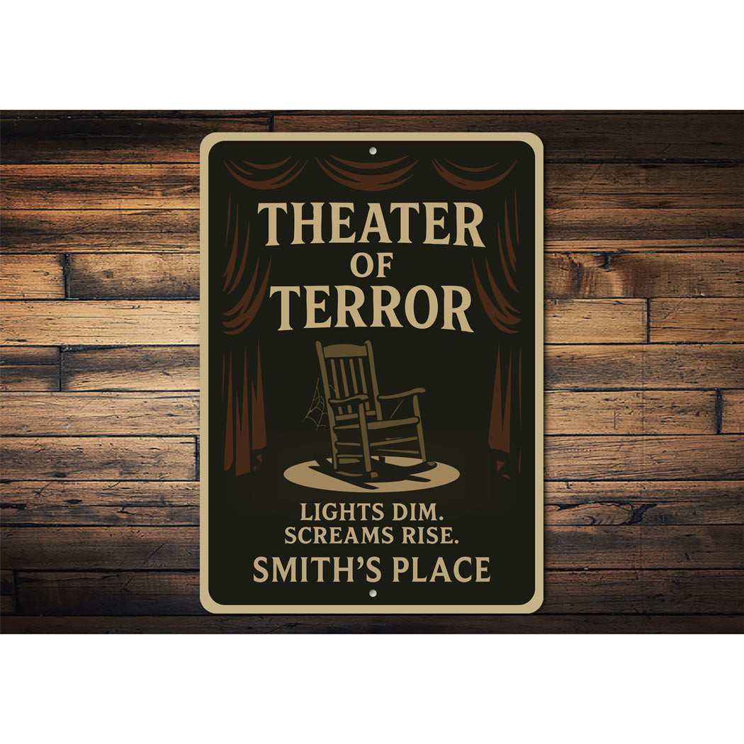 Theater Of Terror Lights Dim Screams Rise Personalized Sign