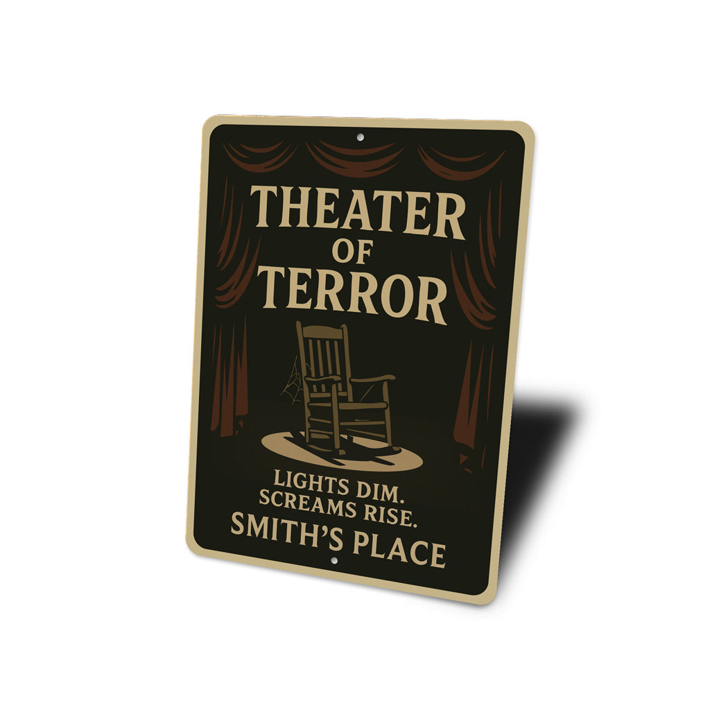 Theater Of Terror Lights Dim Screams Rise Personalized Sign