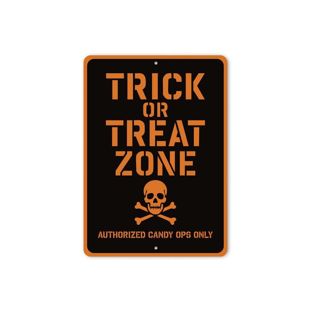 Trick Or Treat Zone Skull Crossbones Candy Ops Only Sign