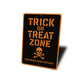 Trick Or Treat Zone Skull Crossbones Candy Ops Only Sign